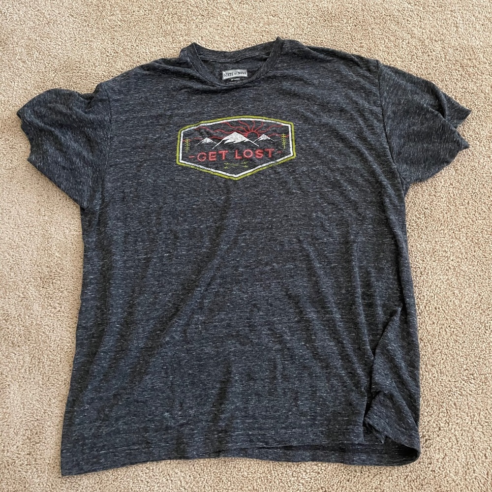 State on Mine Get Lost t shirt